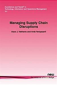 Managing Supply Chain Disruptions (Paperback)