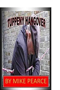 The Tuppeny Hangover (Paperback)