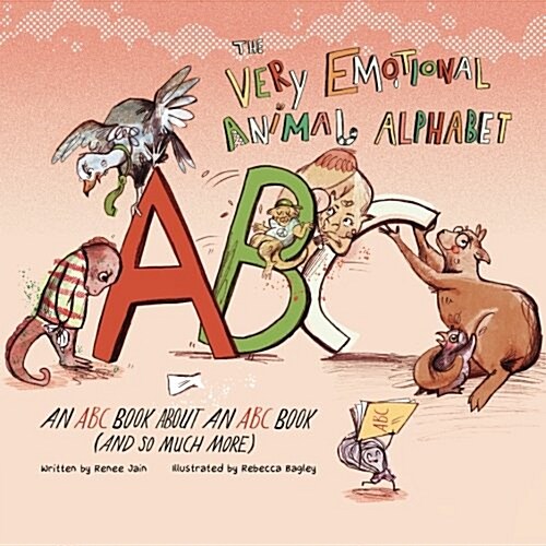The Very Emotional Animal Alphabet: An ABC Book about an ABC Book (and So Much More) (Paperback)