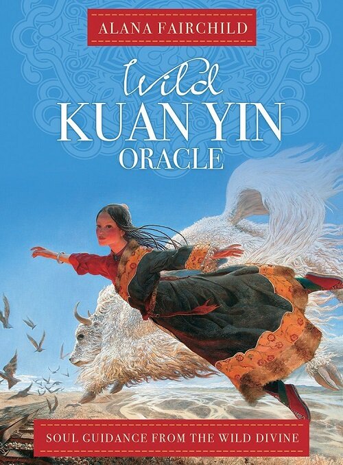 Wild Kuan Yin Oracle (Hardcover)