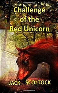 Challenge of the Red Unicorn (Paperback)