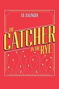 The Catcher in the Rye: J.D. Salinger (English Edition) (Paperback)