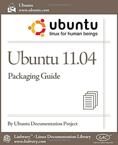 Ubuntu 11.04 Packaging Guide (Paperback)