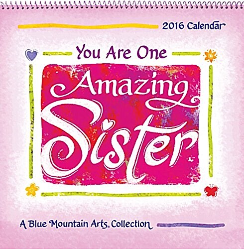 You Are One Amazing Sister (Wall, 2016)