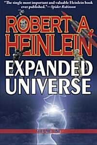Robert Heinleins Expanded Universe: Volume One (Paperback)