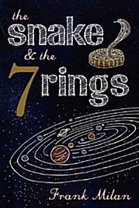 The Snake & the 7 Rings (Paperback)