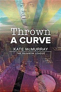 Thrown a Curve: Volume 2 (Paperback, First Edition)