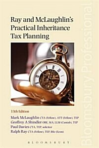 Ray and McLaughlins Practical Inheritance Tax Planning (Paperback, 13 Rev ed)