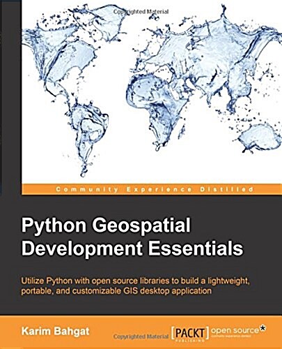 Python Geospatial Development Essentials (Paperback)