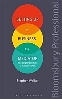 Setting Up in Business as a Mediator (Paperback)