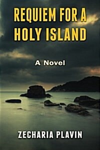 Requiem for a Holy Island - A Novel (Paperback)