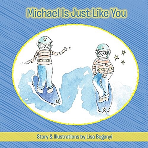 Michael Is Just Like You (Paperback)