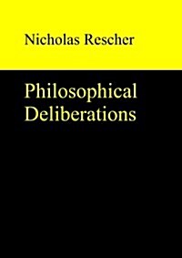 Philosophical Deliberations (Hardcover)
