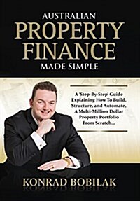Australian Property Finance Made Simple (Paperback)