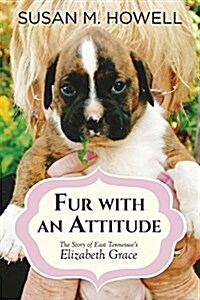 Fur with an Attitude (Paperback)