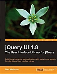 Jquery Ui 1.8: The User Interface Library for Jquery (Paperback)