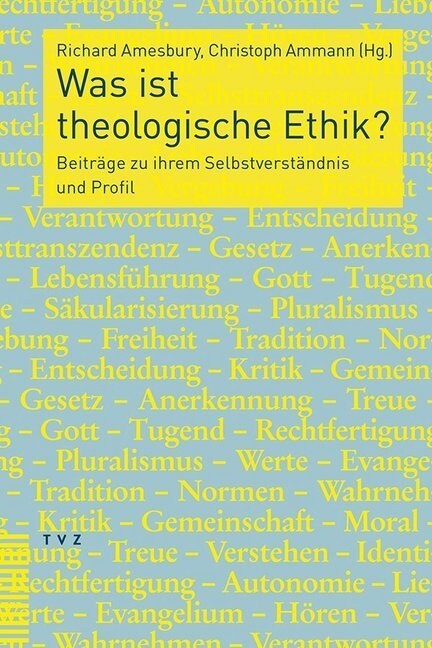 Was Ist Theologische Ethik?: Beitrage Zu Ihrem Selbstverstandnis Und Profil (Paperback)