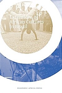 Extensions of African Cultures in Brazil (Paperback)