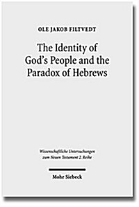 The Identity of Gods People and the Paradox of Hebrews (Paperback)