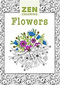 Zen Coloring: Flowers (Paperback)