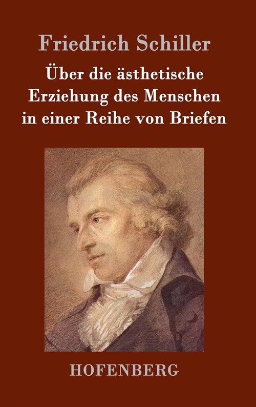 ?er die ?thetische Erziehung des Menschen in einer Reihe von Briefen (Hardcover)