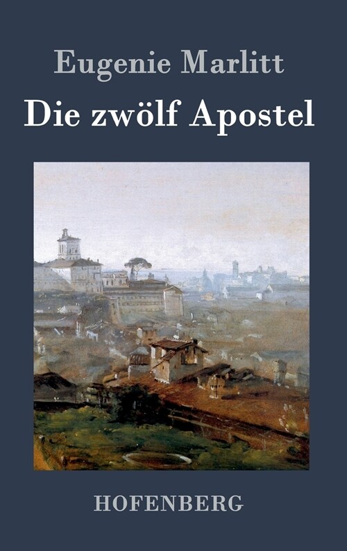 Die Zw?f Apostel (Hardcover)