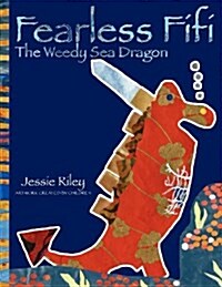 Fearless Fifi: The Weedy Sea Dragon Coloring Book (Paperback)