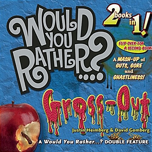 Would You Rather...? Mash-Up: A Mash-Up of Guts, Gore, and Ghastliness! (Paperback)