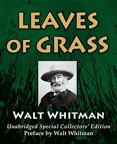 Leaves of Grass: Unabridged Special Collectors Edition [With Preface by Walt Whitman] (Paperback)