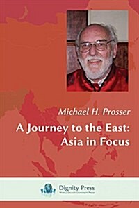 A Journey to the East: Asia in Focus (Paperback)