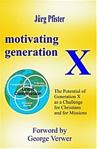 Motivating Generation X (Paperback)