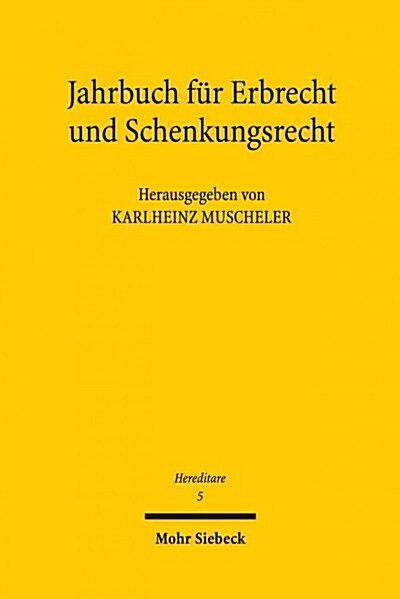 Hereditare - Jahrbuch Fur Erbrecht Und Schenkungsrecht: Band 5 (Paperback)