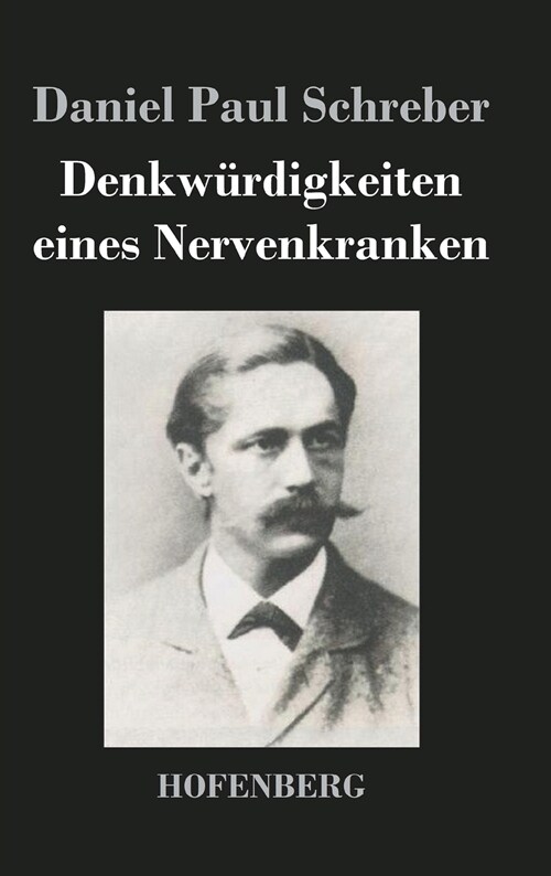 Denkw?digkeiten Eines Nervenkranken (Hardcover)