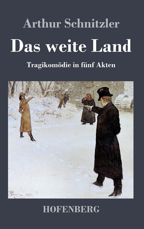 Das weite Land: Tragikom?ie in f?f Akten (Hardcover)