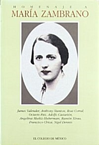 Homenaje a Maria Zambrano: Estudios y Correspondencia (Paperback)