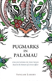 Pugmarks in Palamau (Paperback)