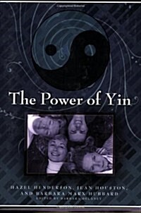 The Power of Yin: Celebrating Female Consciousness (Paperback)