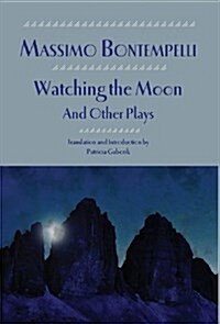 Watching the Moon and Other Plays (Hardcover)