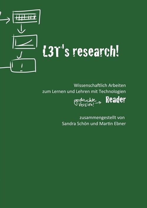 L3Ts research! Wissenschaftlich Arbeiten zum Lehren und Lernen mit Technologien.: Reader. (Paperback)