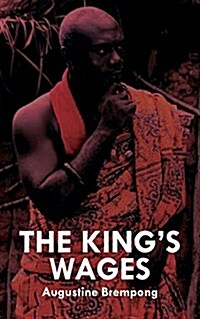 The Kings Wages (Paperback)