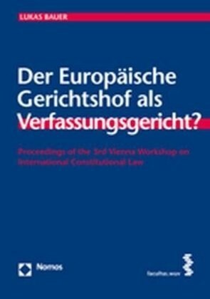 Der Europaische Gerichtshof ALS Verfassungsgericht? (Paperback)