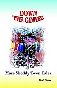 Down the Ginnel : More Shoddy Town Tales (Paperback)