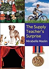 The Supply Teachers Surprise (Paperback)