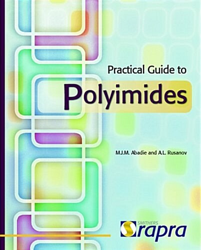 Practical Guide to Polyimides (Paperback)