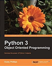 [중고] Python 3 Object Oriented Programming (Paperback)