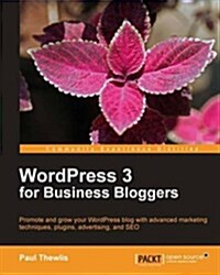 WordPress 3 for Business Bloggers (Paperback)