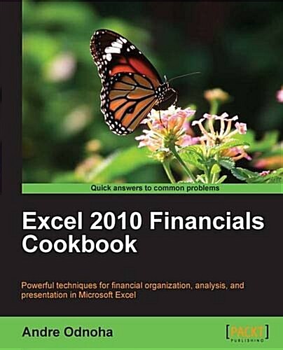 Excel 2010 Financials Cookbook (Paperback)