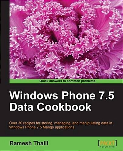 Windows Phone 7.5 Data Cookbook (Paperback)