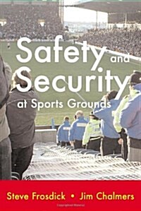Safety and Security at Sports Grounds (Paperback)