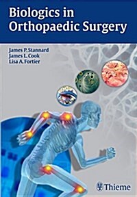 Biologics in Orthopaedic Surgery (Hardcover)